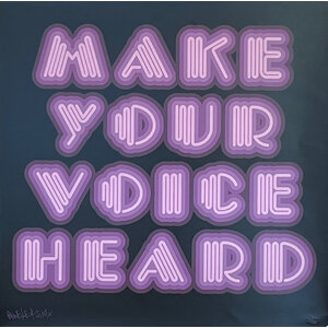 BEN EINE SIGNED MAKE YOUR VOICE HEARD VIOLET PRINT BEN EINE SIGNED MAKE YOUR VOICE HEARD VIOLET PRINT