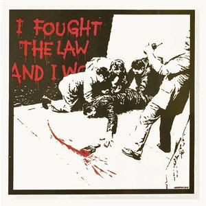 BANKSY / THE WEST COUNTRY PRINCE  I FOUGHT THE LAW PRINT