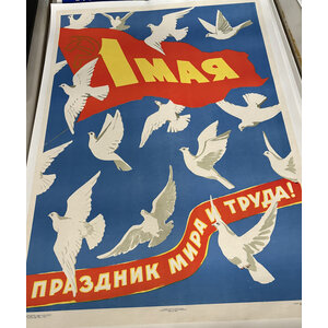 SOVIET UNION MAY 1 PROPAGANDA POSTER: HOLIDAY PEACE LABOR (DOVES) SOVIET UNION MAY 1 PROPAGANDA POSTER: HOLIDAY PEACE LABOR (DOVES)