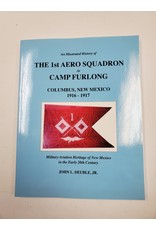 The 1st Aero Squadron at Camp Furlong Book