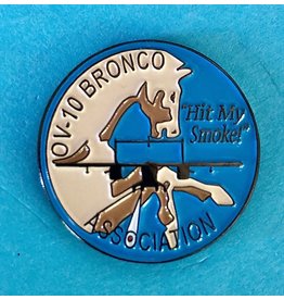 OBA OV-10 Bronco Assoc. Hit My Smoke Pin