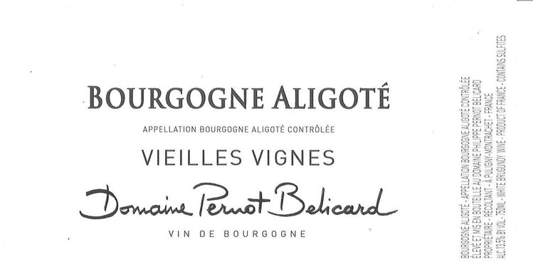 White Burgundy Bourgogne Aligote "Vieilles Vignes", Domaine Pernot Belicard, FR, 2022