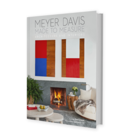 Made to Measure: Meyer Davis, Architecture and Interiors