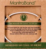 Mantraband Bracelet- She Believed She Could