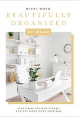 Beautifully Organized at Work
