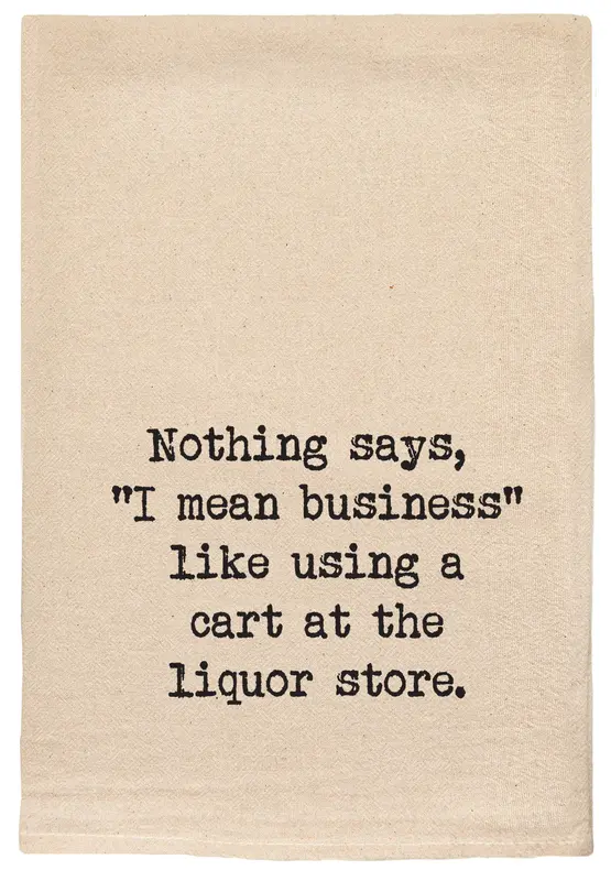 Tea Towel I Mean Business 36