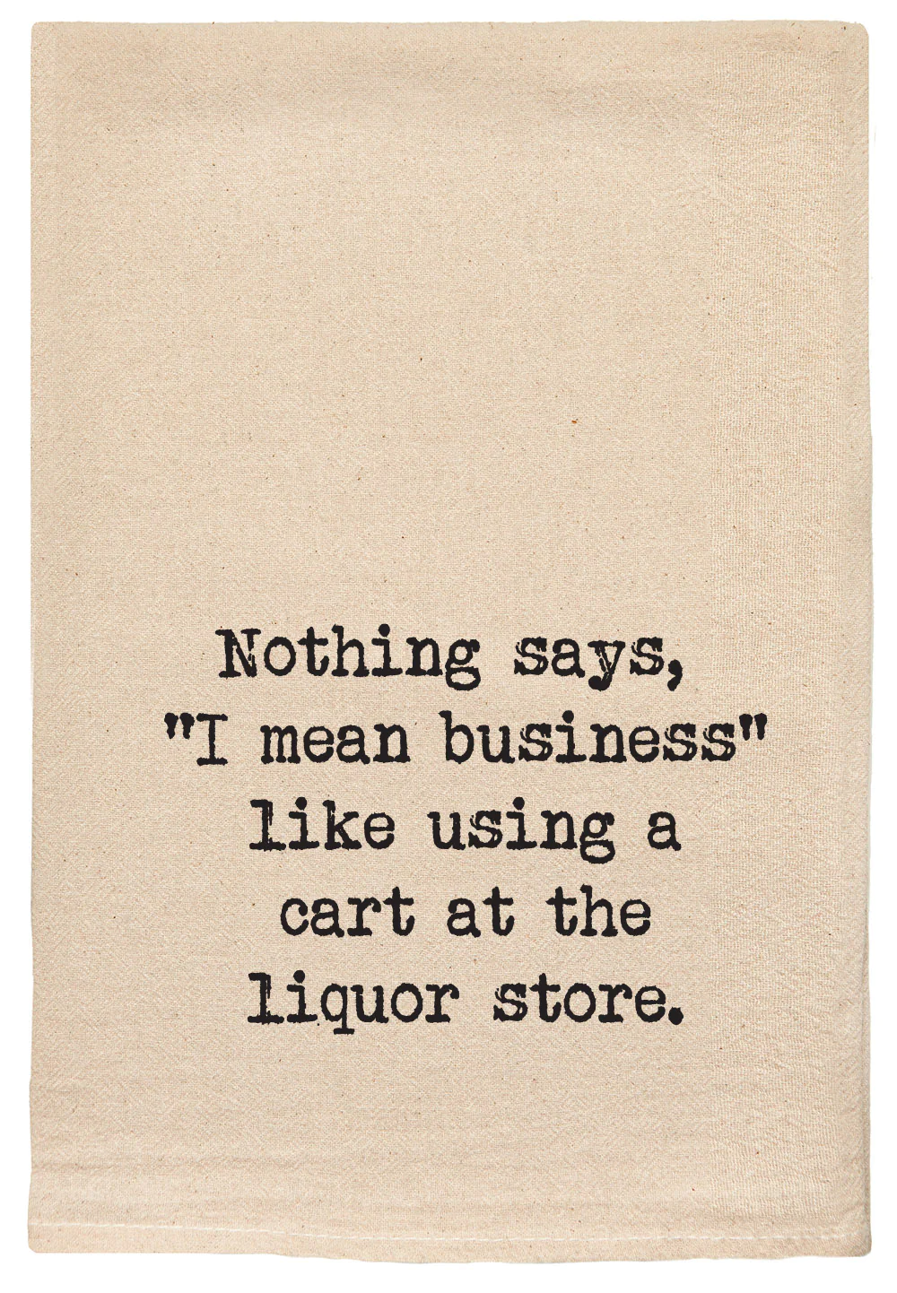 ellem Tea Towel I Mean Business 36