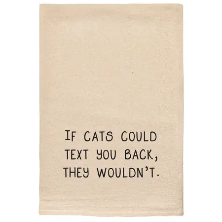 ellem Tea Towel If Cats Could Text You Back 30
