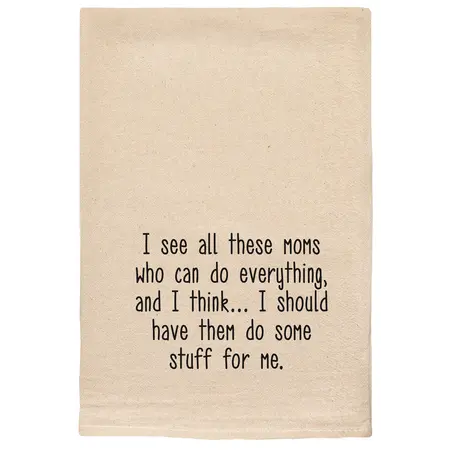 ellem Tea Towel Mom Who Can Do Everything 52