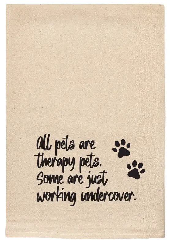 Tea Towel All Pets Are Therapy Pets 11