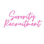 Sorority Recruitment