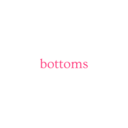 Bottoms