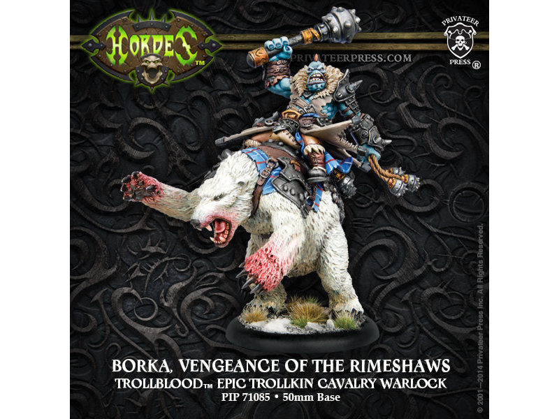 Privateer Press Trollbloods Borka, Veng of The Rimeshaws Epic Cavalry Warlock - PIP 71085