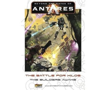 Beyond the Gates of Antares The Battle For Xilos The builders Awake Book