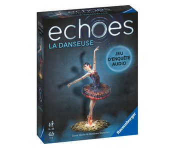 Echoes - Le jeu d'enquête Audio - La danseuse