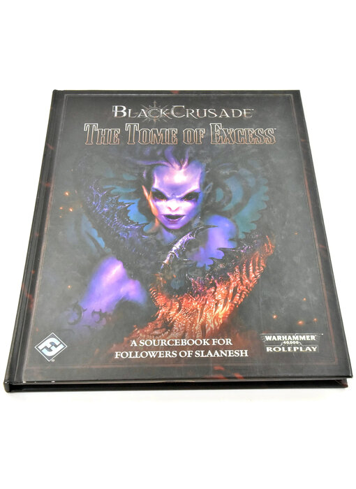 WARHAMMER Black Crusade The Tome Of Excess Good Condition
