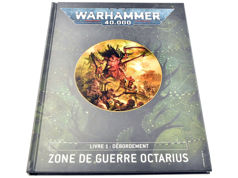 Games Workshop WARHAMMER Warhammer 40K Zone De Guerre Octarius Livre 1 Debordement  FR