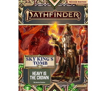 Pathfinder Adventure Path: Heavy is the Crown (Sky King’s Tomb 3 of 3) (P2)