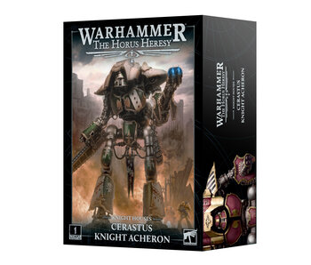 Horus Heresy - Cerastus Knight Acheron