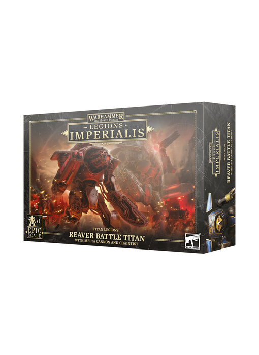 Legions Imperialis - Reaver Titan With Melta Cannon & Chainfist