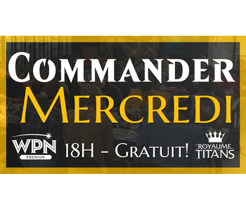 Mercredi Commander!