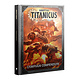 Adeptus Titanicus - Campaign Compendium
