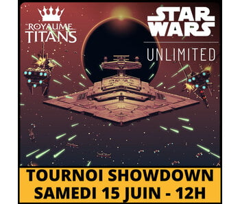 Tournoi Showdown Star Wars Unlimited - 15/06/2024