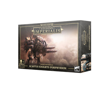 Legion Imperialis Acastus Knights Porphyrion