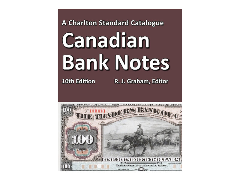 Lighthouse Charlton Standard Catalogue Canadian Bank Notes 10Th Edition