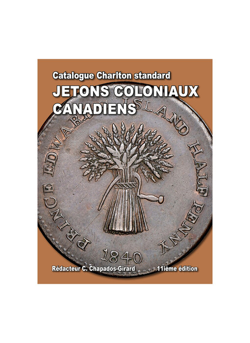Catalogue Charlton Standard Jetons Coloniaux Canadeins 11E Edition (FR)