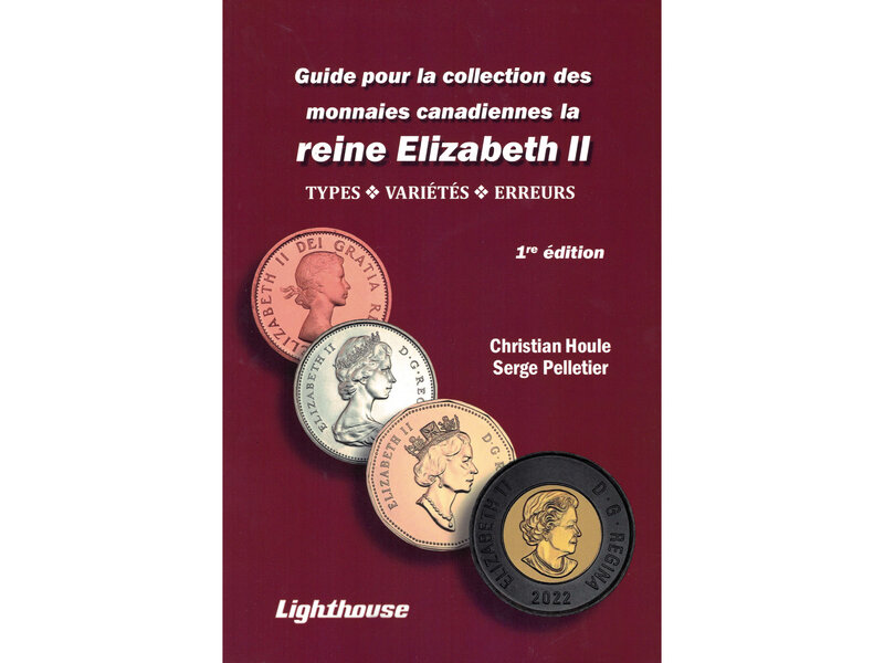 Lighthouse Guide Pour La Collection Des Monnaies Canadiennes La Reine Elizabeth II 1Re Ed.