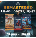 FNM Chaos Remastered Booster Draft - Vendredi 20 juin