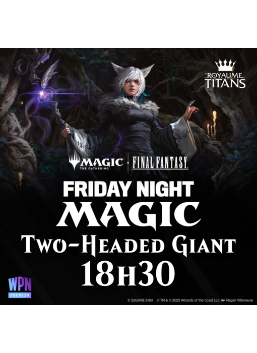 FNM Final Fantasy Booster Draft Two-Headed Giant - Friday July 11