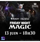 FNM Final Fantasy Booster Draft - Friday June 13