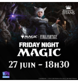 FNM Final Fantasy Booster Draft - Friday June 27