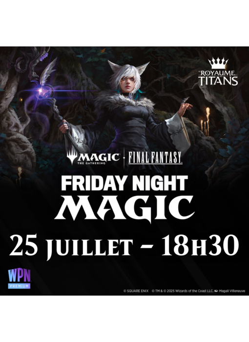FNM Final Fantasy Booster Draft - Vendredi 25 juillet