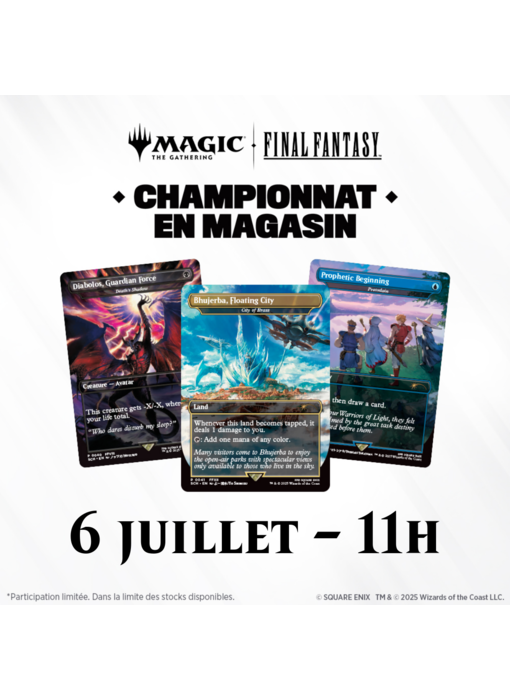 MTG Final Fantasy Store Championship - 6 juillet 11h
