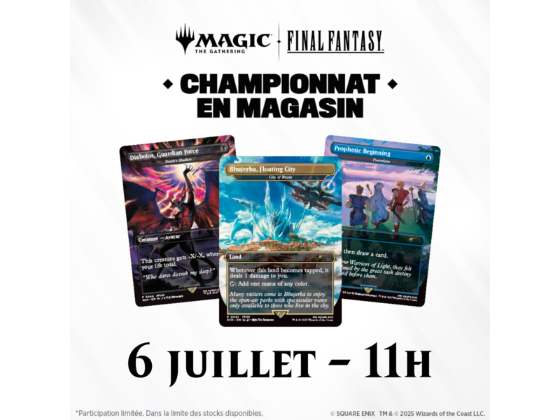 MTG Final Fantasy Store Championship - 6 juillet 11h