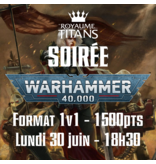 Soirée Warhammer 40k - Lundi 30 Juin