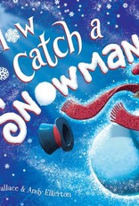 Sourcebooks How to Catch a Snowman