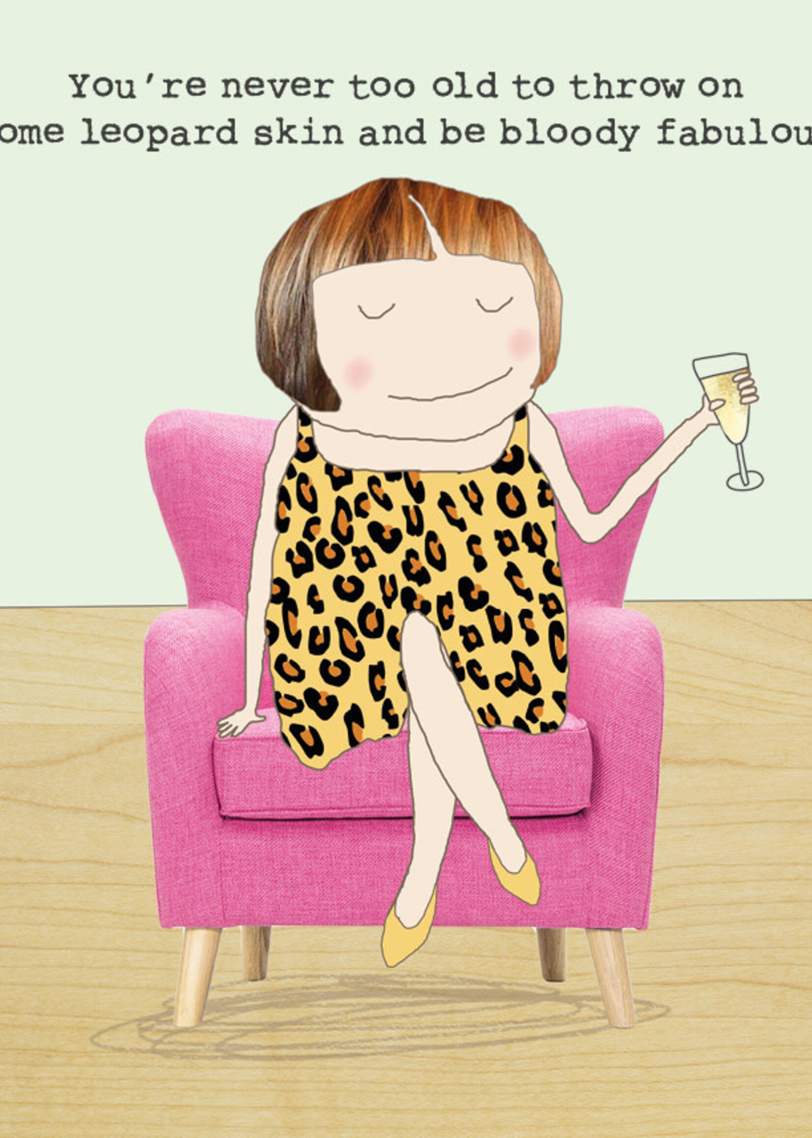 Rosie Made A Thing You’re Never Too Old... Leopard Skin