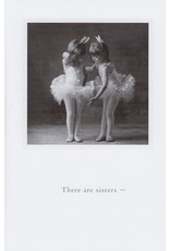 There are sisters