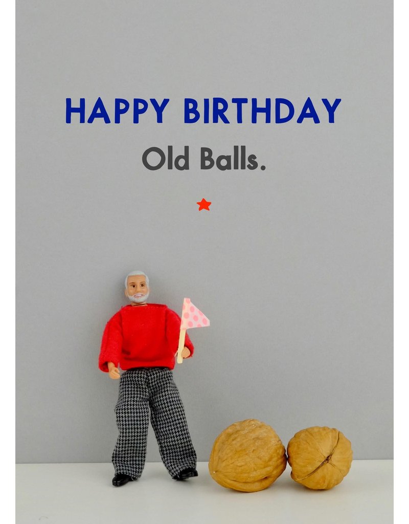 Bold & Bright Happy Birthday - Old Balls.