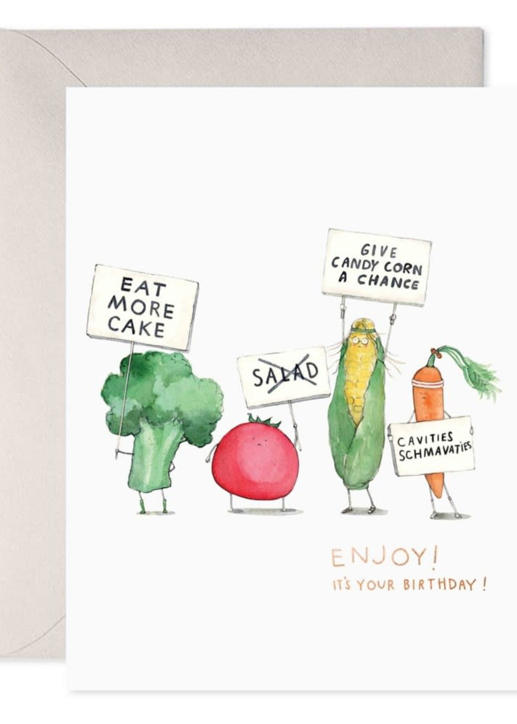 Enjoy! It's your birthday!