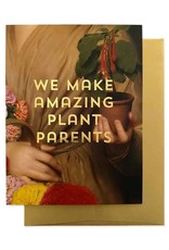 Billet Doux We Make Amazing Plant Parents