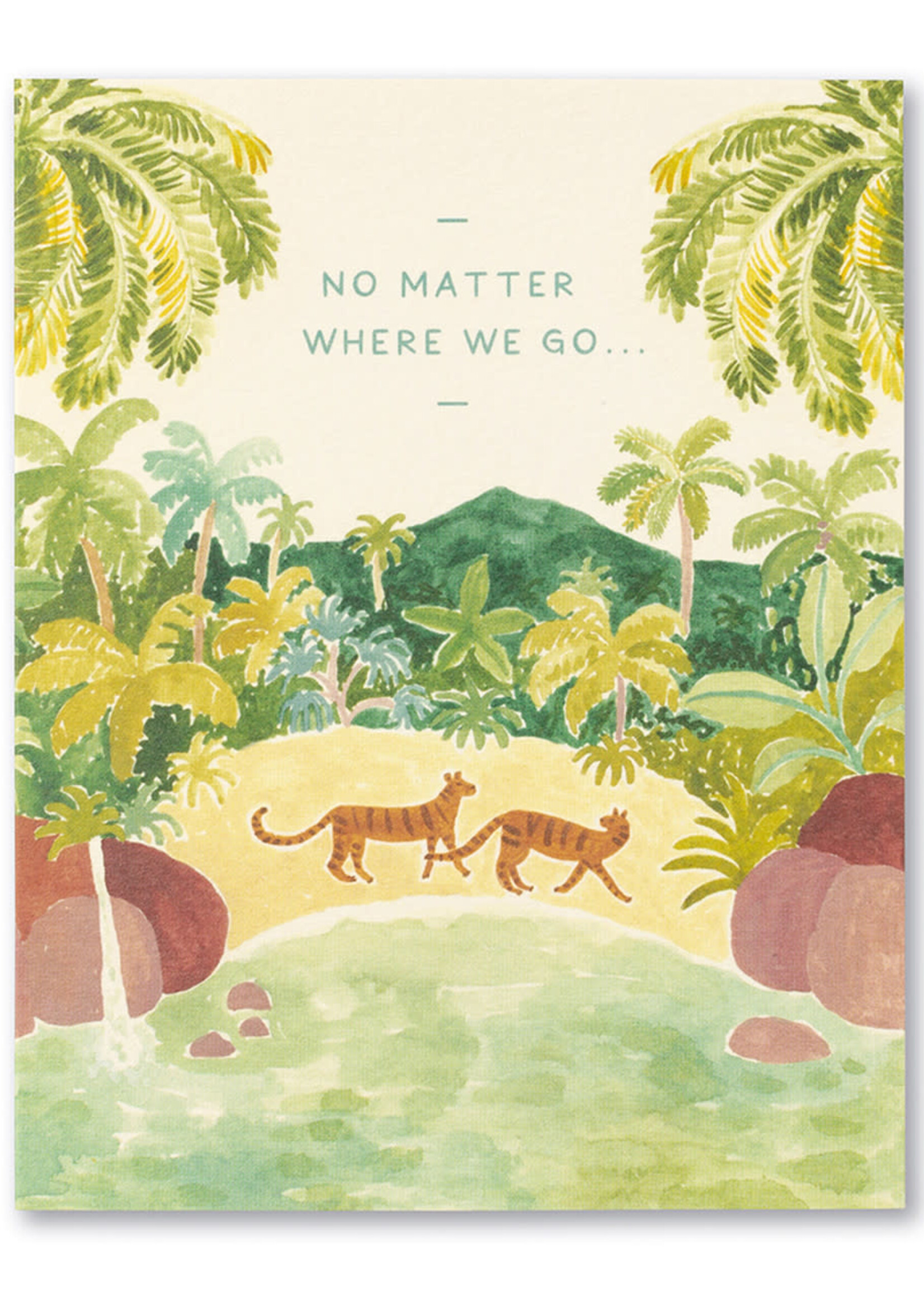 No Matter Where We Go