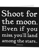 Quotable Cards Shoot For the Moon