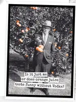 Is It Just Me, Or Does Orange Juice Taste Funny Without...
