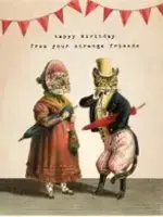 Happy Birthday From Your Strange Friends