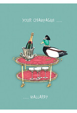 Your Champagne Mallardy